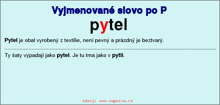 Vyjmenované slovo pytel, vyjmenovaná slova po P, pravopis i/y, přehled, cvičení na diktáty, pracovní list.